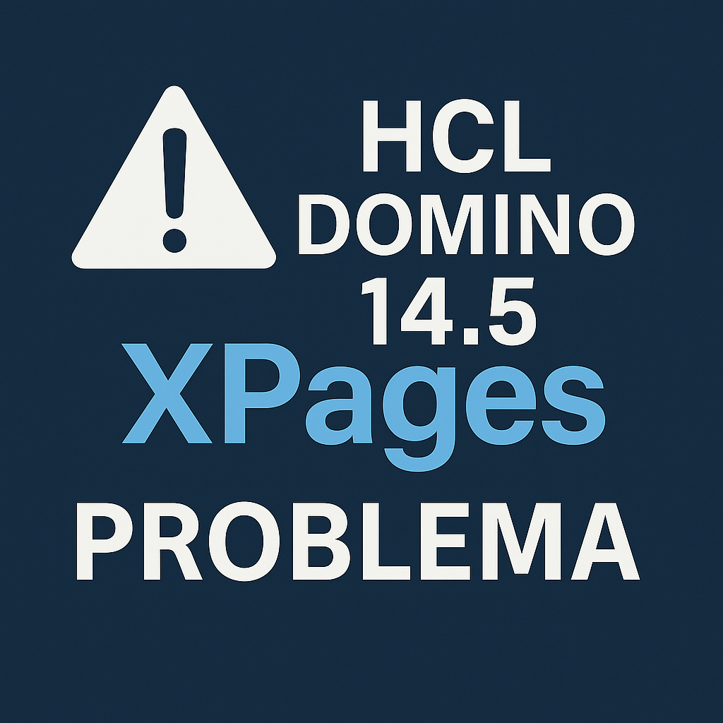Problema crítico en HCL Domino 14.5 Fallo en aplicaciones XPages